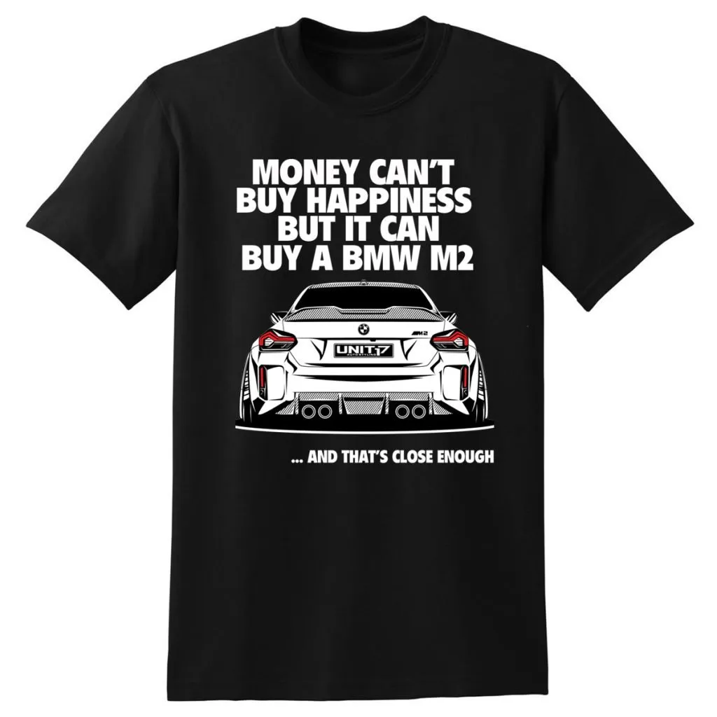 Money Can't Buy Happiness But It Can Buy A BMW M2.. T-Shirt White | G87 — image 1 of 1