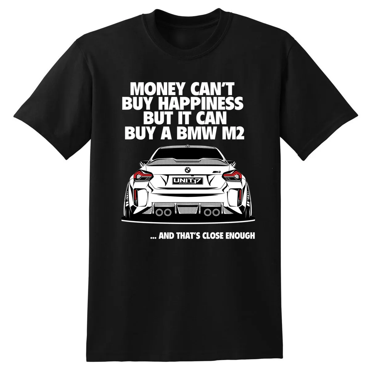 Money Can't Buy Happiness But It Can Buy A BMW M2.. T-Shirt White | G87
