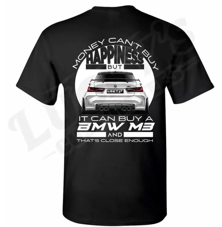 BMW G80 M3 t-shirt Money cant buy happiness
