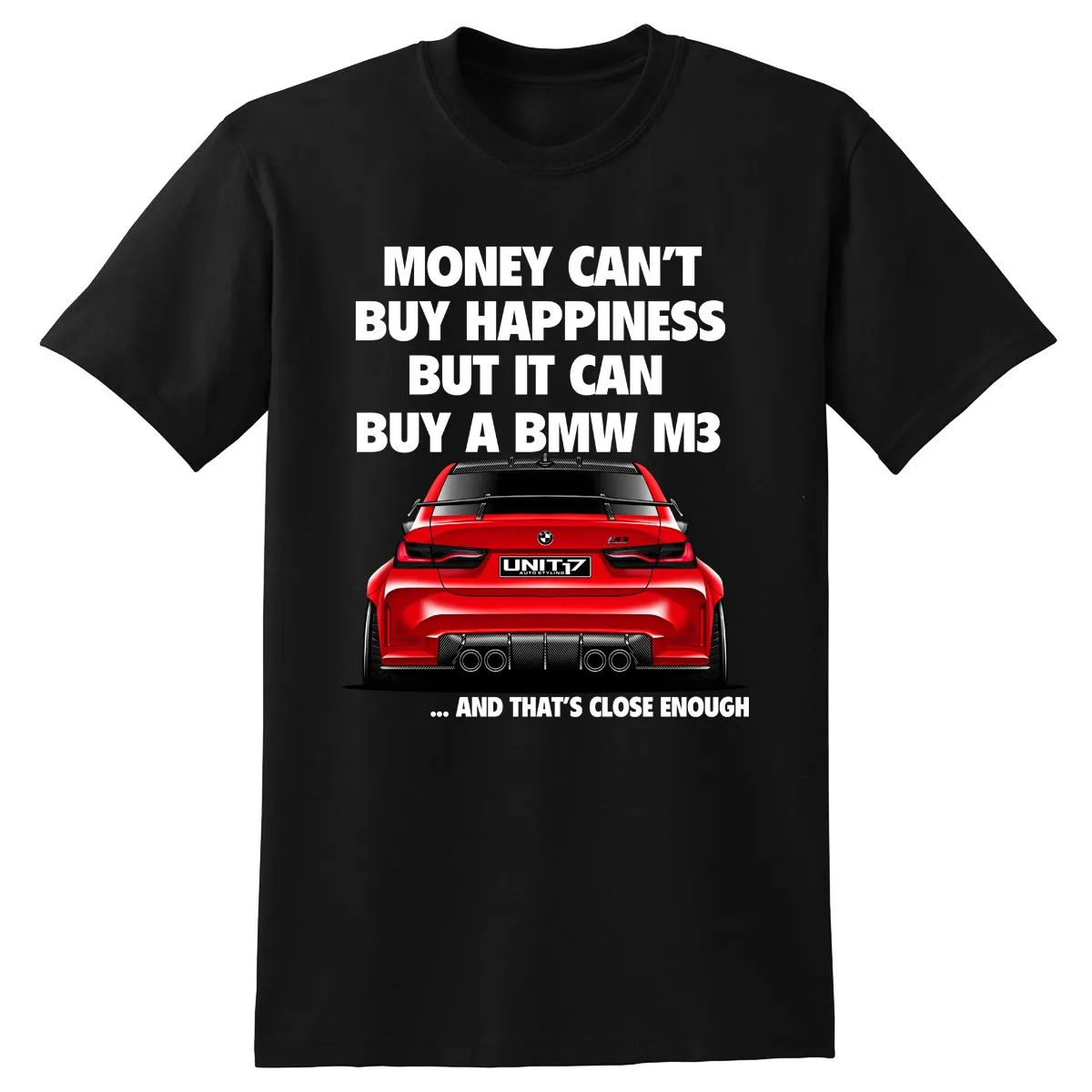 Money Can't Buy Happiness But It Can Buy A BMW M2.. T-Shirt - Red BMW