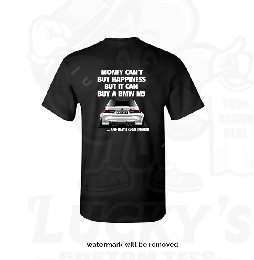 Money Can't Buy Happiness But It Can Buy A BMW M3.. T-Shirt - White BMW — image 2 of 2