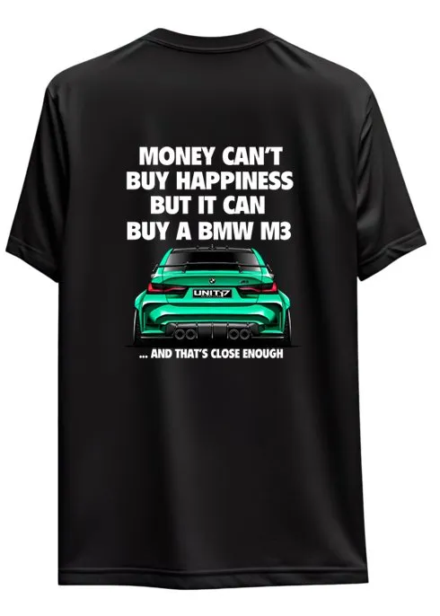 BMW M3 G80 widebody t-shirt | Money can’t buy happiness - Custom Designed - HIGH QUALITY